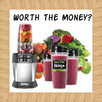 Nurti Ninja Blenders - are they worth the money?