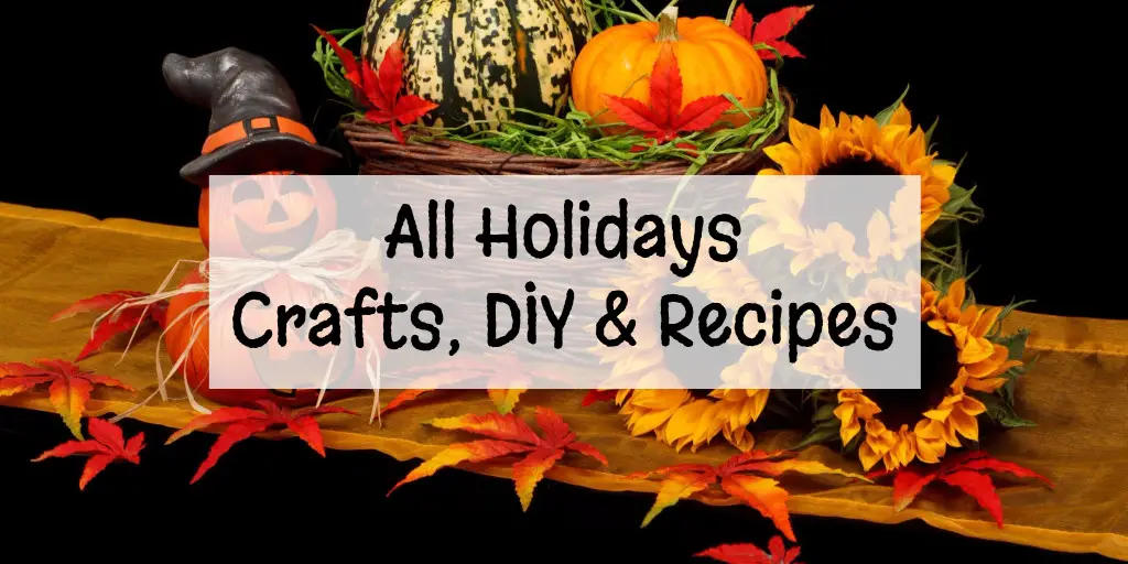 Crafts Recipes DIY ideas and more for all holidays all year long from Involvery.com