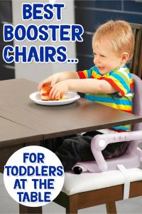 Booster Seats - Best Booster Chairs for Toddlers at the Table - at home OR on the go!