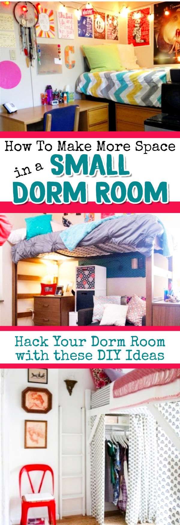 DIY Dorm Room Ideas for Small Dorm Rooms -  Creative Ways to Maximize space and make more room in a small dorm room