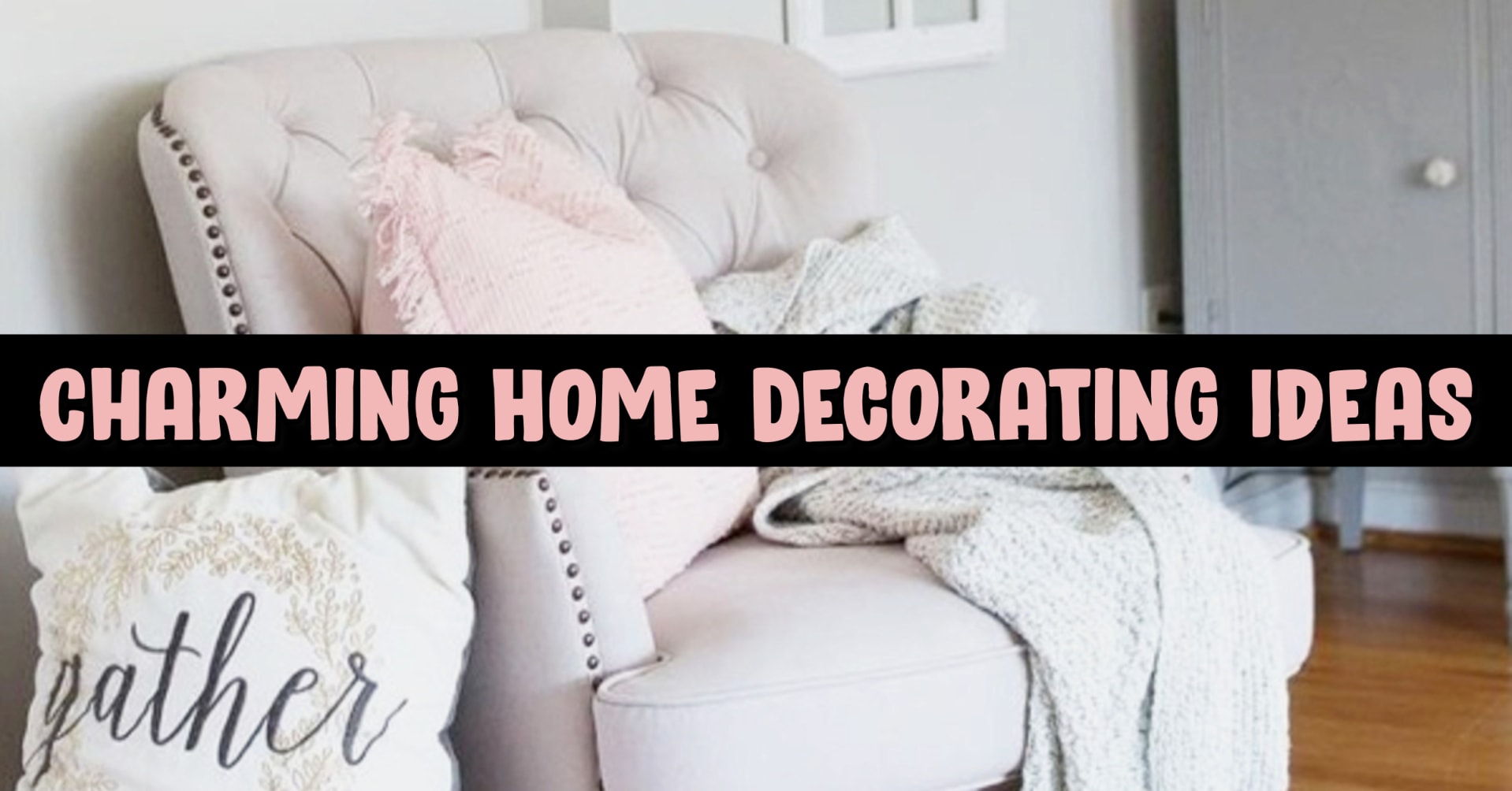 Home Decor on a Budget - Charming house decorating ideas for home decorating on a budget - best charming home decor ideas on Pinterest including french country decorating, charming and sophisticated living rooms (and gorgeous elegant small living room ideas in farmhouse cottage decor style and traditional country decor) - romantic decorating ideas with charming house decoration items for your small cozy home or apartment