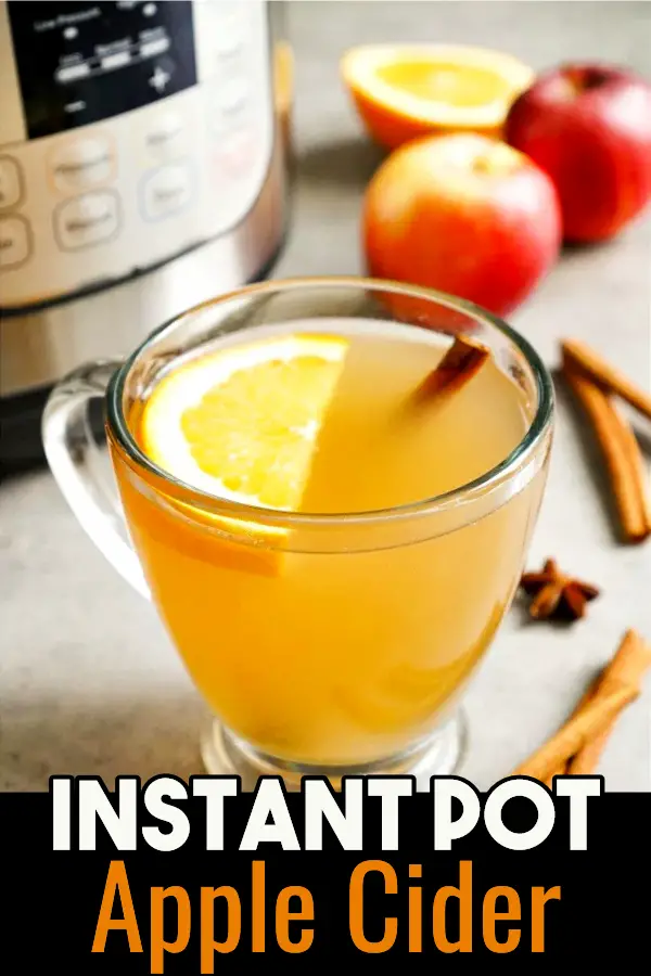 Instant Pot Hot Apple Cider Recipe - so easy and FAST to make