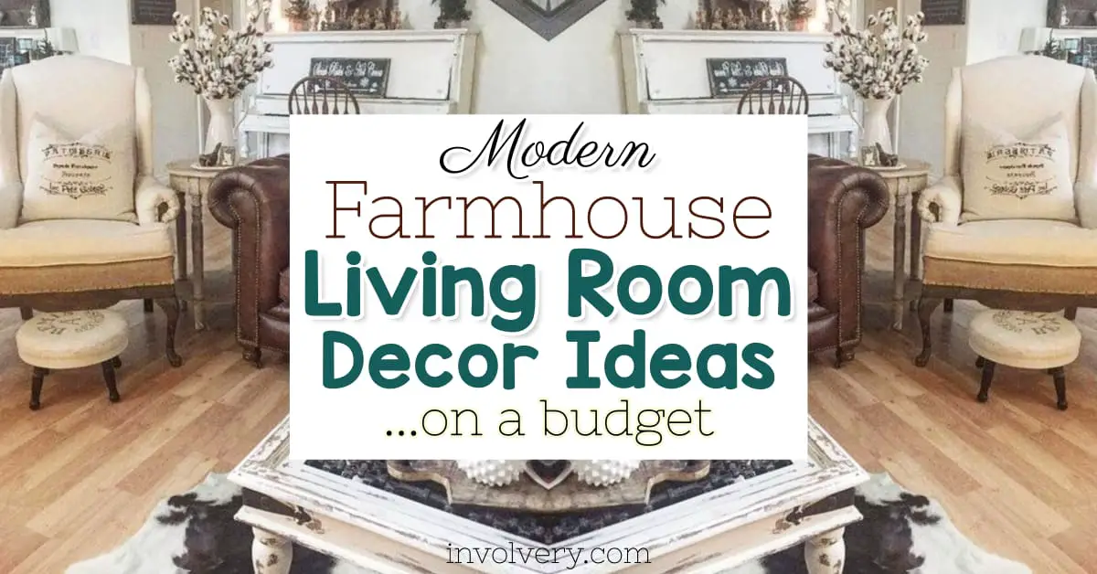 Modern Farmhouse Living Room ideas on a Budget. From furniture to curtains, here are 47 ways to create and decorate a modern farmhouse living room on a budget