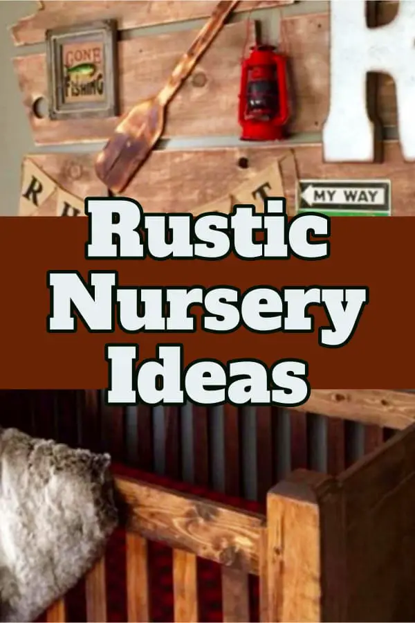 Rustic Nursery Ideas - Rustic Baby Boy Nursery Room Decorating Ideas for a Rustic Farmhouse  Baby Room