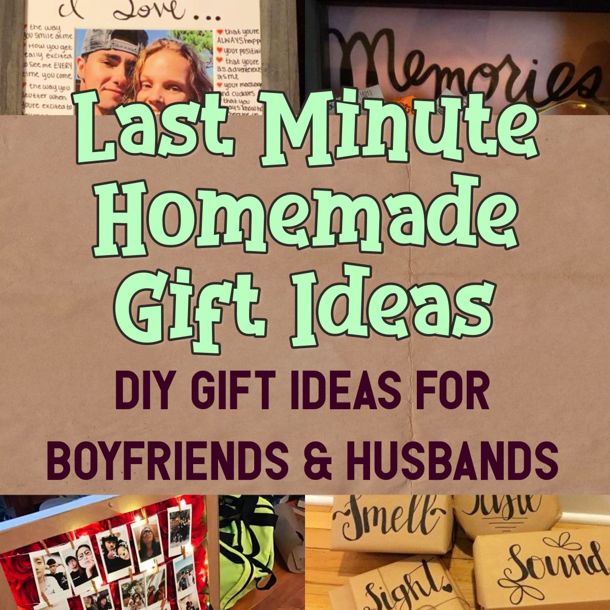 last minute DIY gifts for boyfriend husband or baby daddy