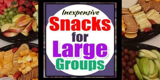 47 Inexpensive Snacks For Large Groups To Make OR Buy