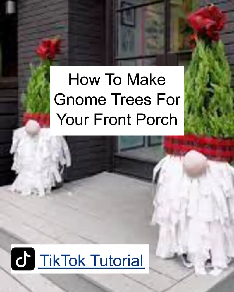 front porch gnome christmas tree decorations tiktok DIY video tutorial showing how to make gnome christmas trees for homemade outdoor decor this Holiday season