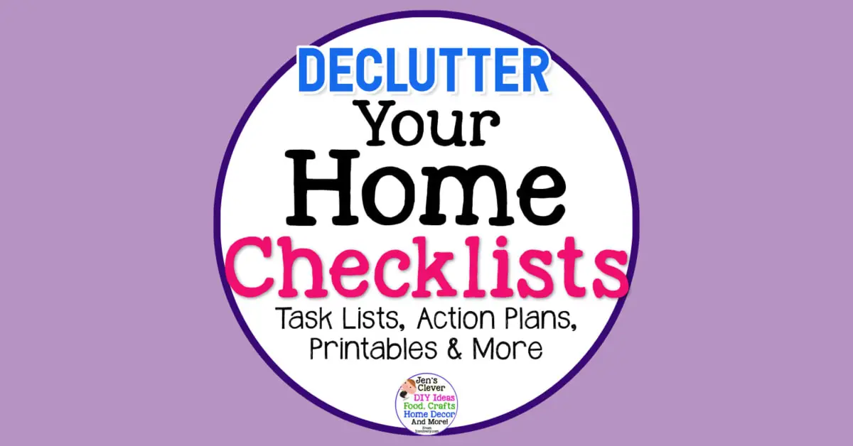 Decluttering Checklists To Declutter Your Home Free Printables