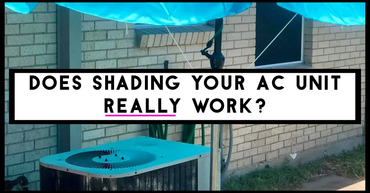 does shading your ac unit with an umbrella work?