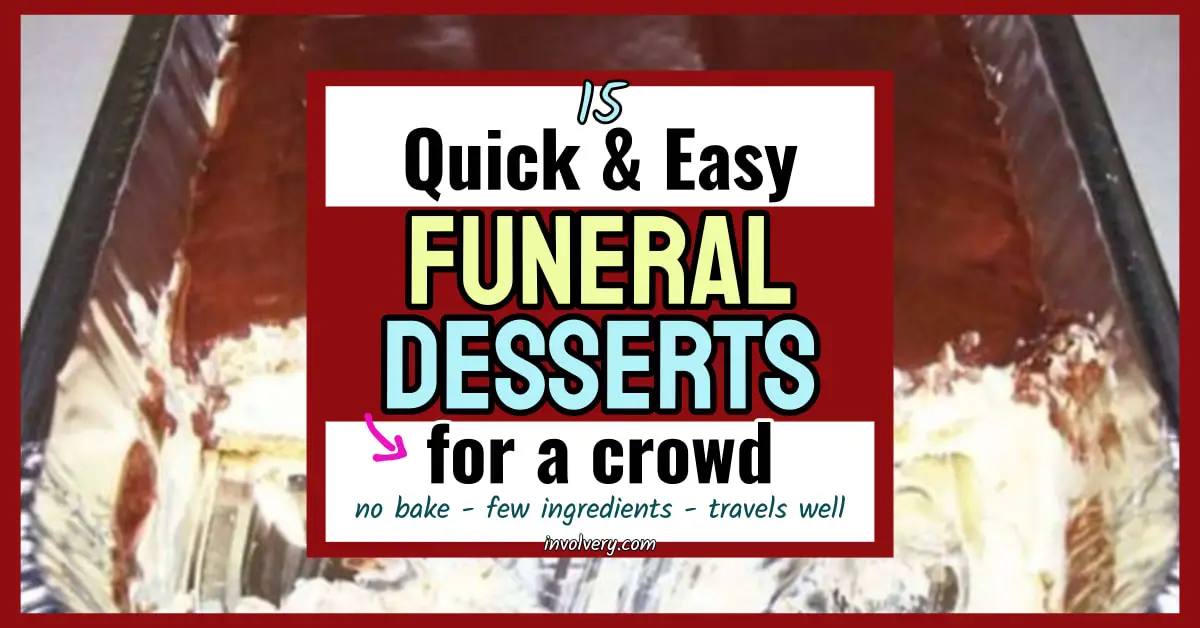Easy funeral desserts for a crowd or large group for the dessert table at a funeral reception, church potluck gathering or wake.