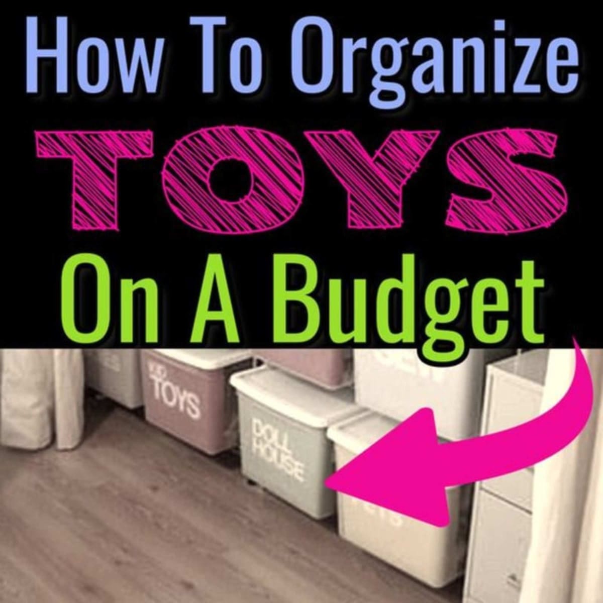How To Organize Toys On a Budget