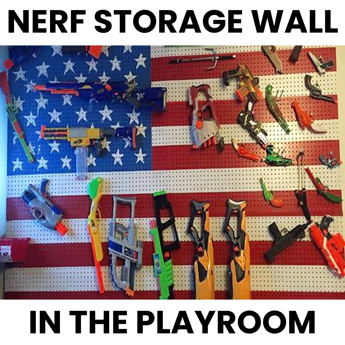 NERF storage wall in the playroom