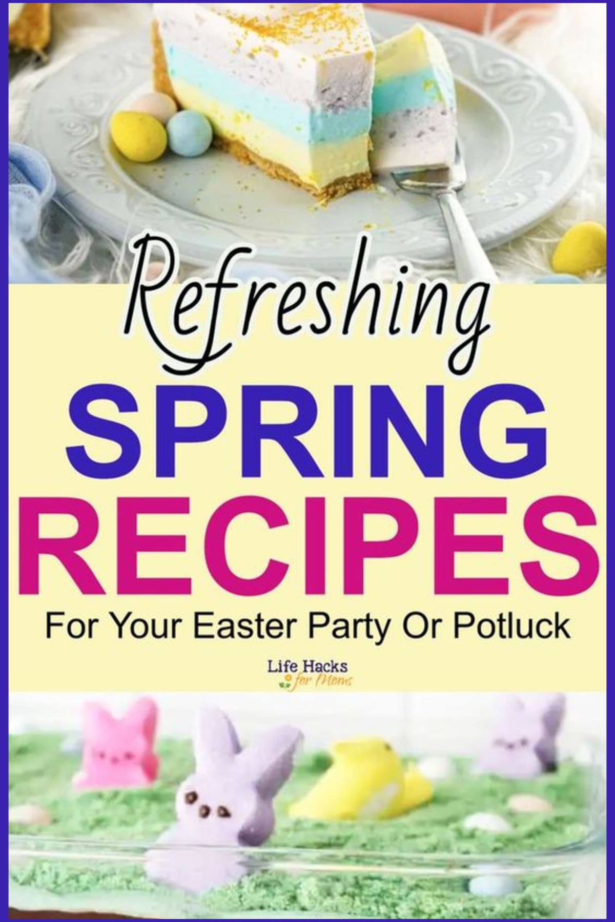 Refreshing Spring Dessert Recipes For Your Easter Potluck or Party