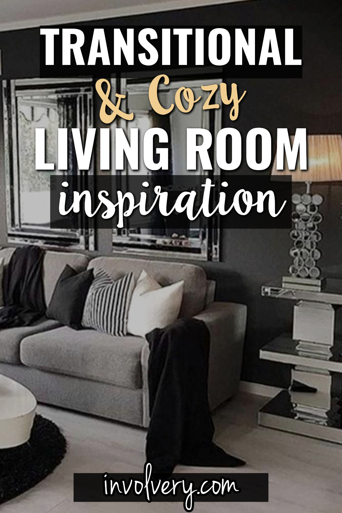 17 Transitional Living Room Ideas For A Cozy (NOT Farmhouse) Room ...