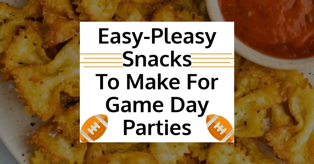 Snacks Game:photo Simple Appetizer Snacks To Make For Game Day Parties With Friends (simple apps ...
