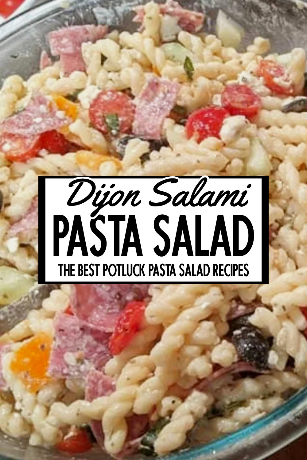 Potluck Spaghetti The Best Potluck Pasta Salad Recipes That'll Feed A Crowd